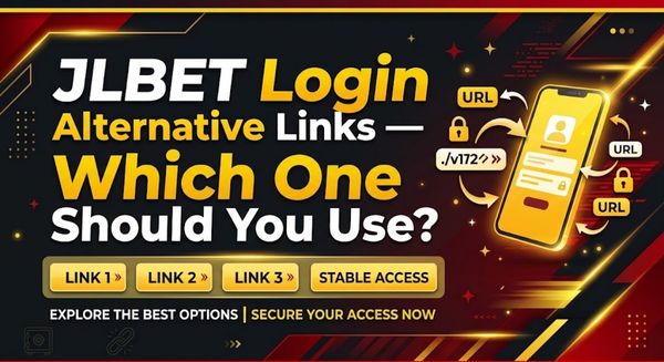 JLBET Login Alternative Links — Which One Should You Use?
