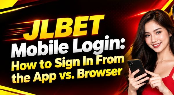 JLBET Mobile Login How to Sign In From the App vs. Browser